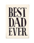 The Faire Best Dad Ever Glass Tray (5"x8") is a beige handcrafted piece featuring bold black "BEST DAD EVER." text in all caps.