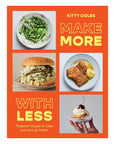 The Hachette Book Group's cookbook "Make More with Less" shows a cover with three food photos: pesto pasta, a sandwich, and cutlets with potatoes. Also pictured is a dessert in hand. Text: "Simple recipes and foolproof tips for money-saving cooking.
