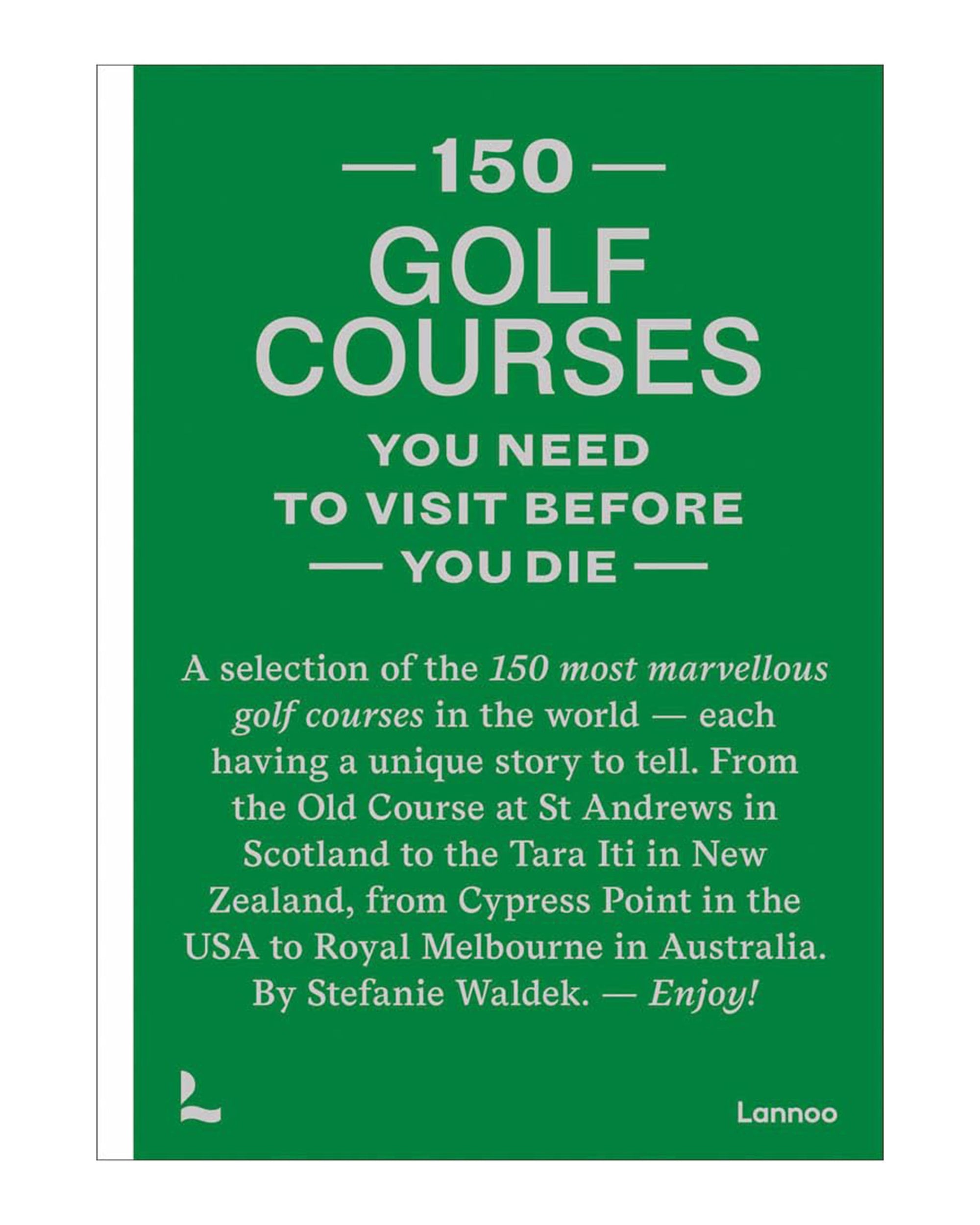 Green book cover titled "150 Golf Courses You Need to Play," featuring descriptions of top golf courses worldwide, published by Simon & Schuster Inc.