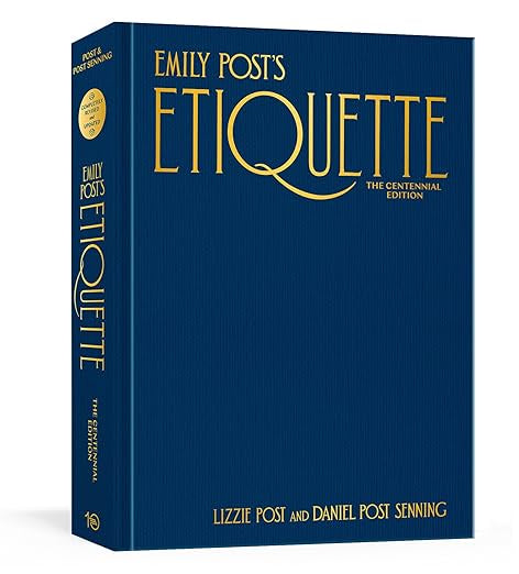 A blue book cover titled "Emily Post's Etiquette" by Random House, featuring authors Lizzie Post and Daniel Post Senning, boasts gold lettering and serves as an elegant guide for mastering social interaction.