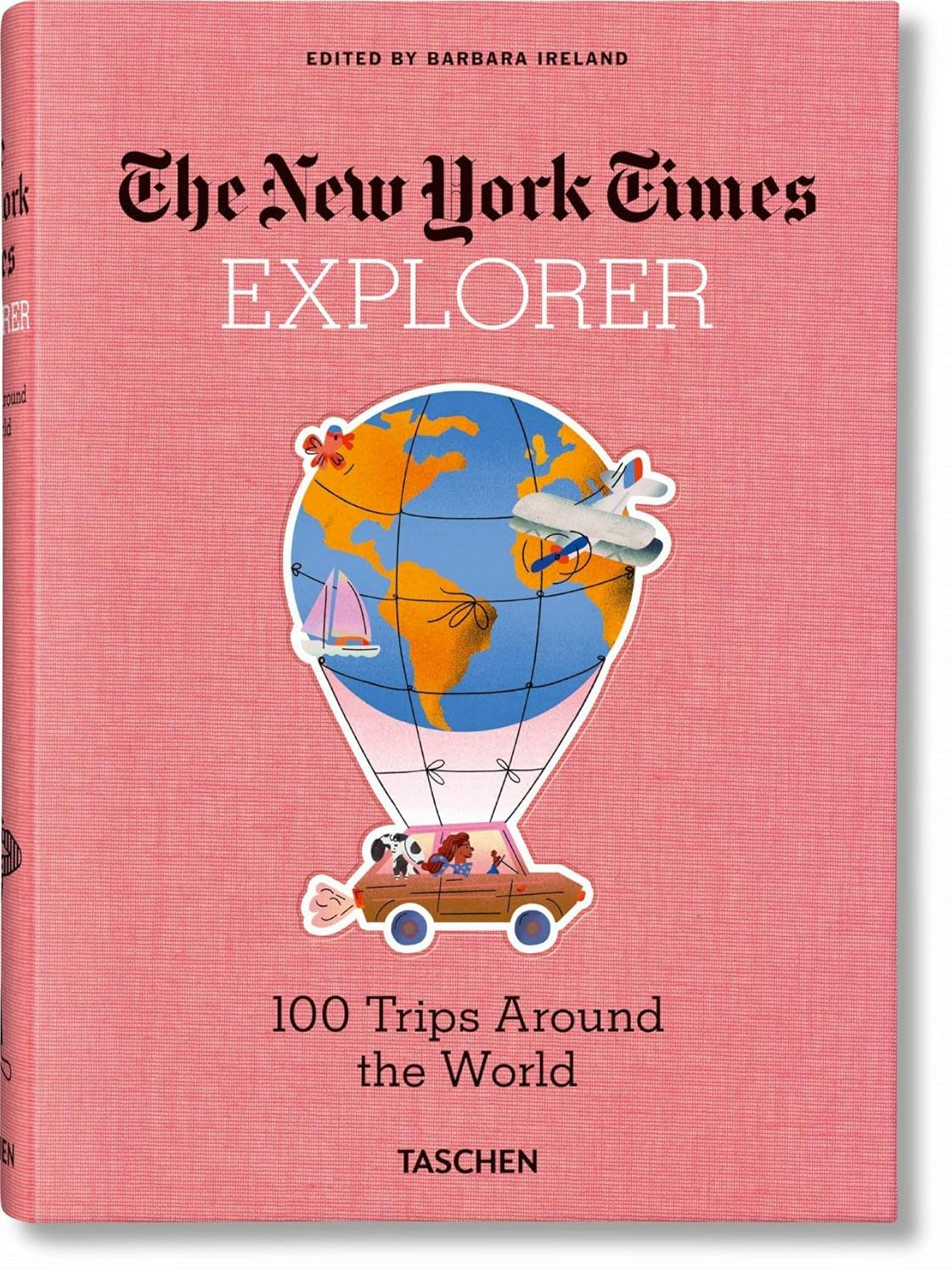 Cover of &quot;New York Times Explorer 100 Dream Trips&quot; by Ingram Book Company, featuring a car with a globe-shaped hot air balloon evoking dream trips on a pink background.