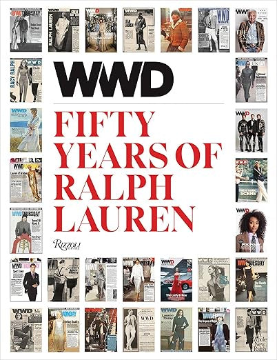 WWD Fifty Years of Ralph Lauren by Random House: A collage of magazine covers celebrating the enduring American style of Ralph Lauren designs with striking text "Fifty Years in the Fashion Industry.