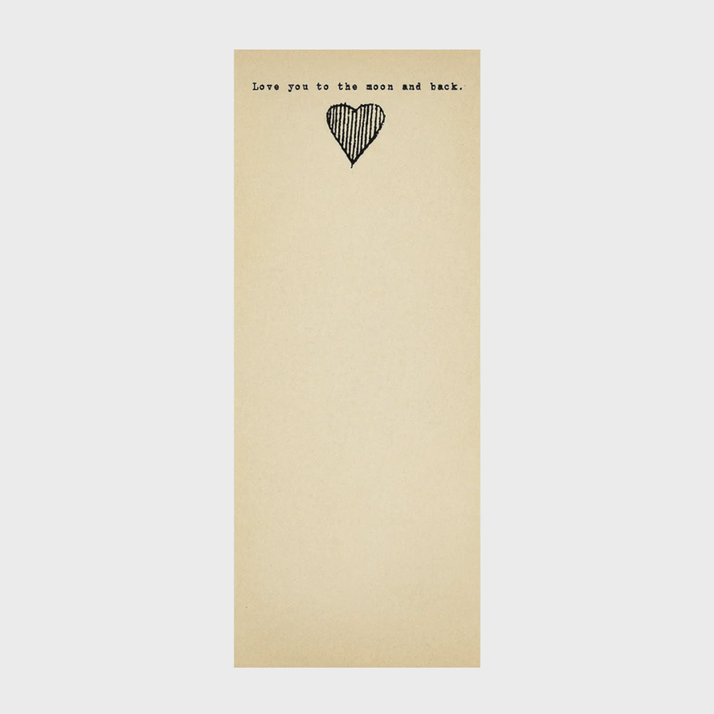 The Sugarboo Designs Heart Skinny Notepad, in beige, fits any bag and features a black hand-drawn heart near the top with the text "Love you to the moon and back." The rest of the pages are blank for your thoughts.