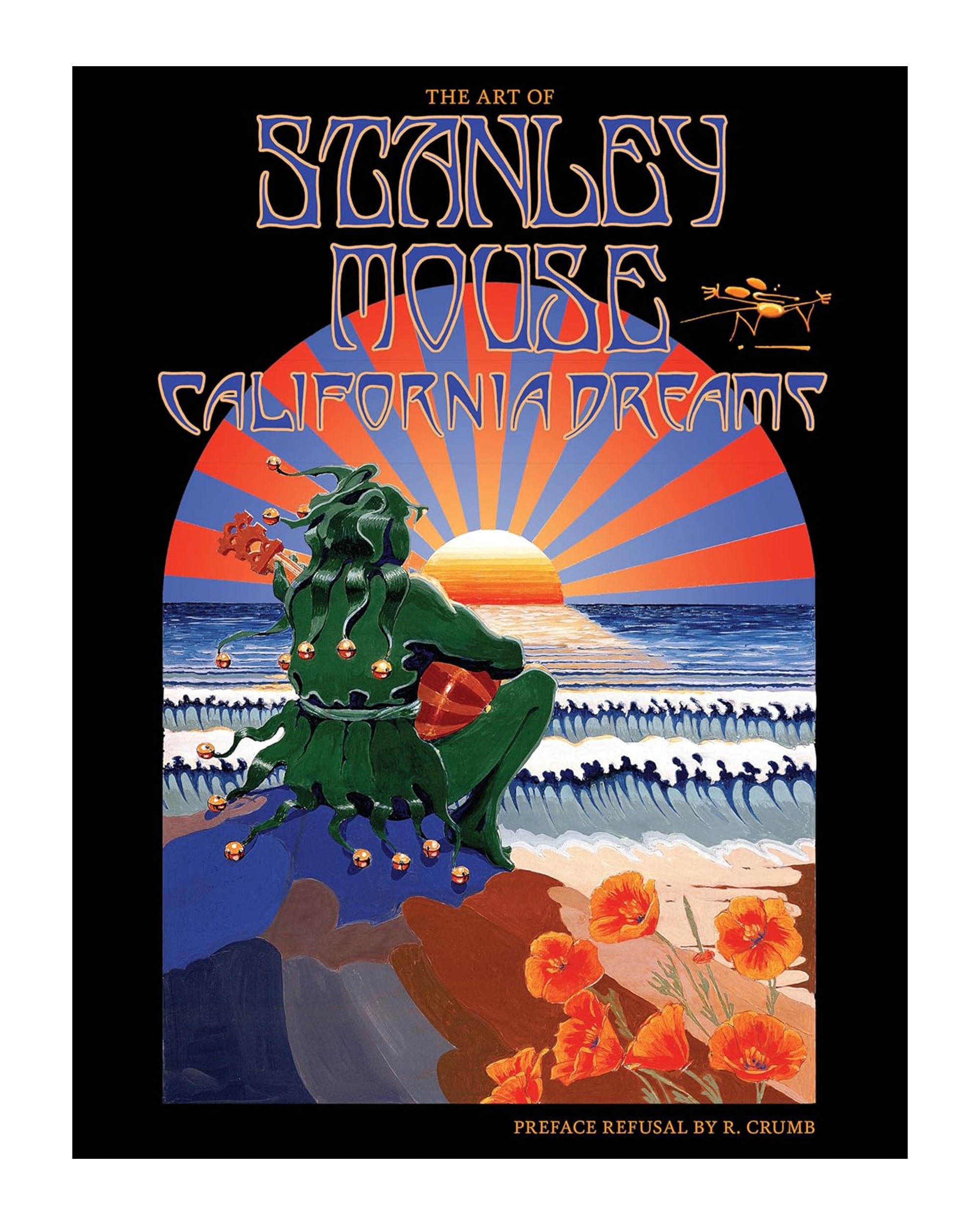 Book cover for "California Dreams" by Random House features a jester with guitar by the ocean, vibrant sunset, poppies, waves, psychedelic lettering, and a preface refusal by R. Crumb.