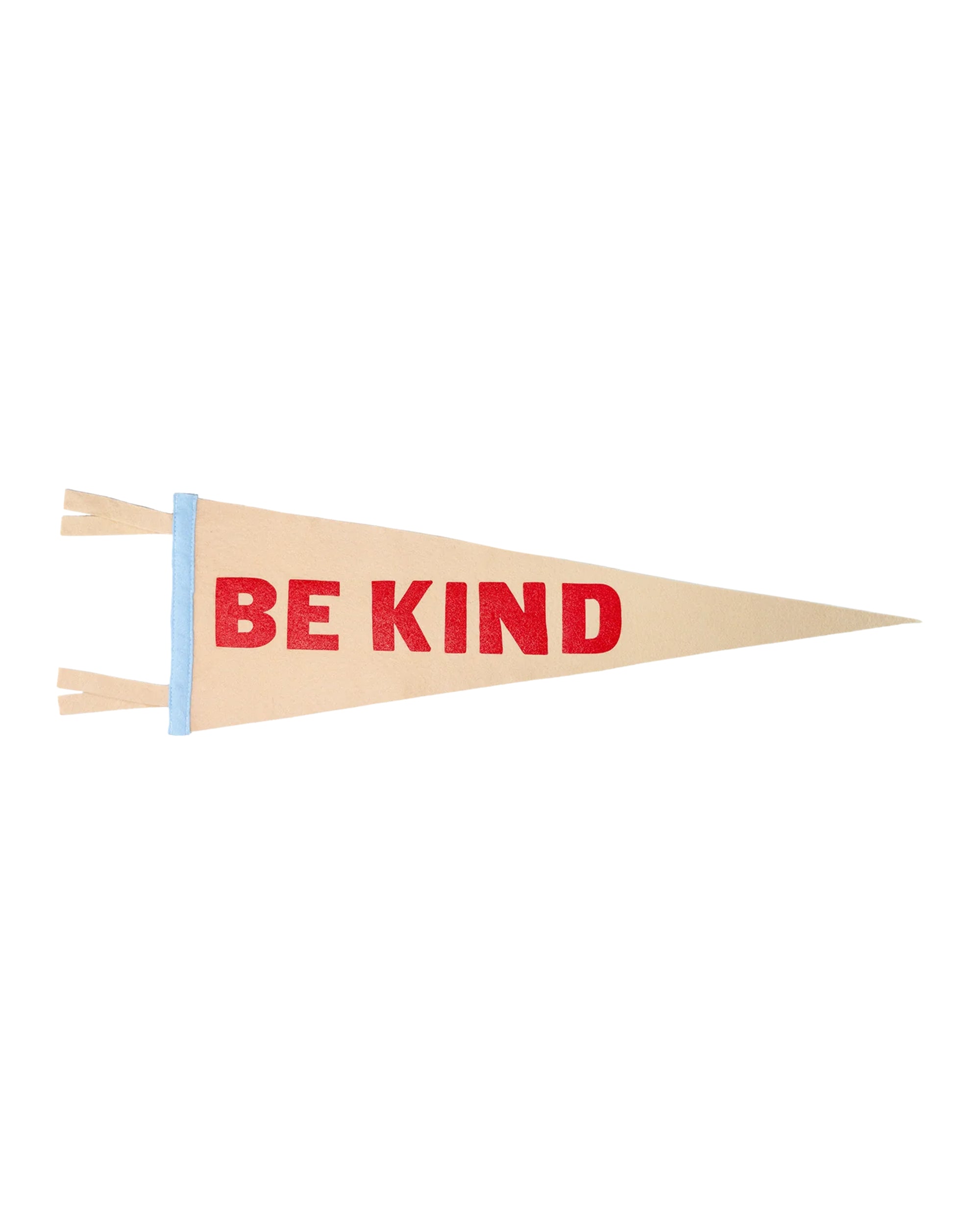 The Oxford Pennant BE Kind Pennant is a tan flag with a blue left edge and bold red "BE KIND" text—an ideal way to spread positivity.