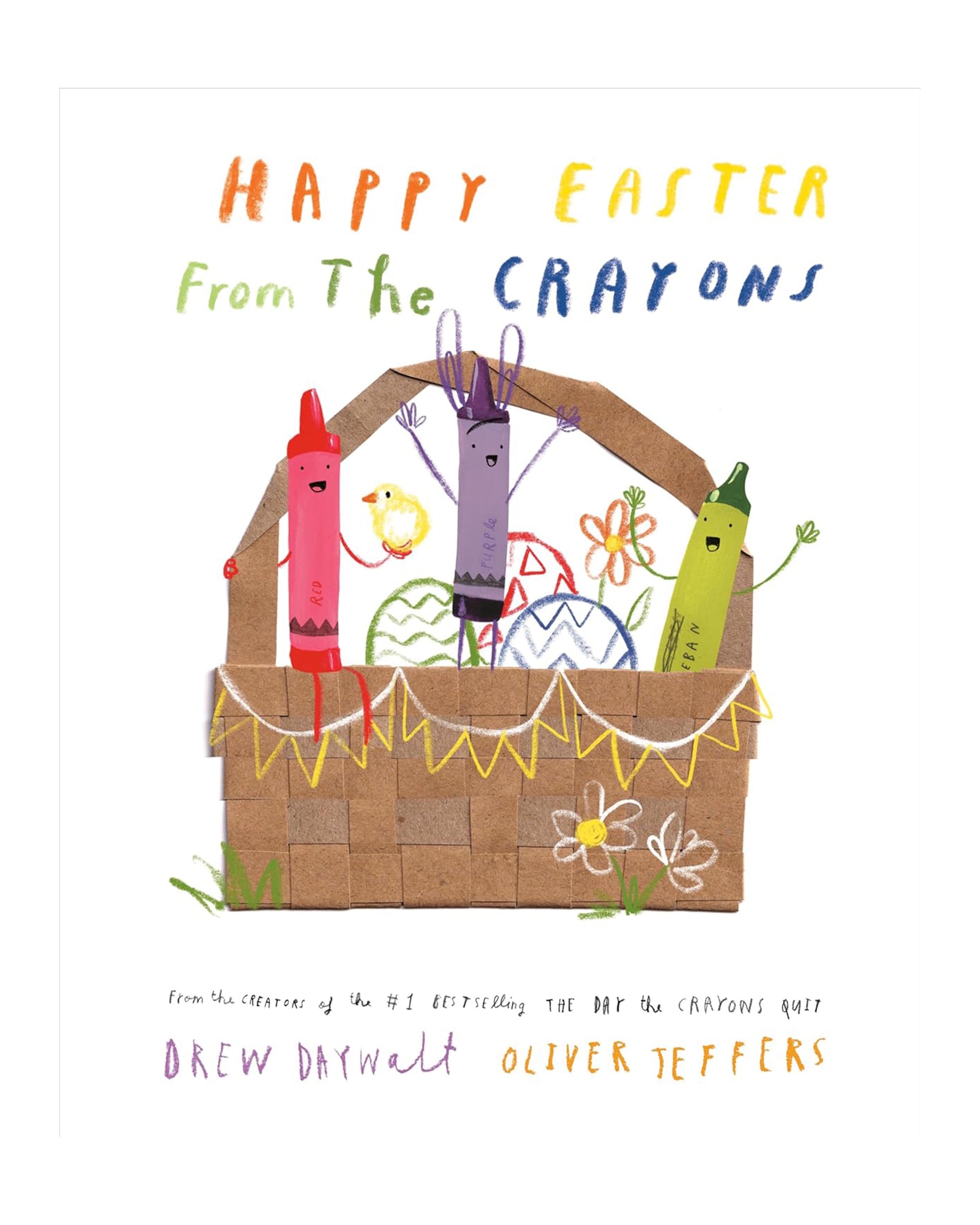 Three crayons—a red, green, and bunny-eared purple—stand in an Easter egg and flower basket. Text above reads "Happy Easter from the Crayons," a cheerful Random House book for a colorful holiday!.