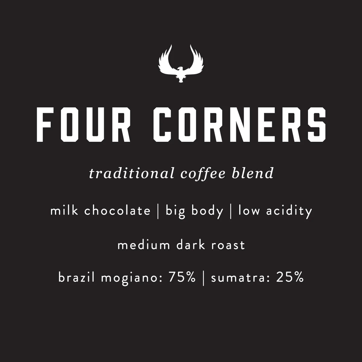 The Press Coffee 5lb by Jeff's Antiques features an eagle logo over "FOUR CORNERS" and blends Brazil Mogiano and Sumatran coffees for milk chocolate notes, big body, low acidity, and a medium-dark roast.