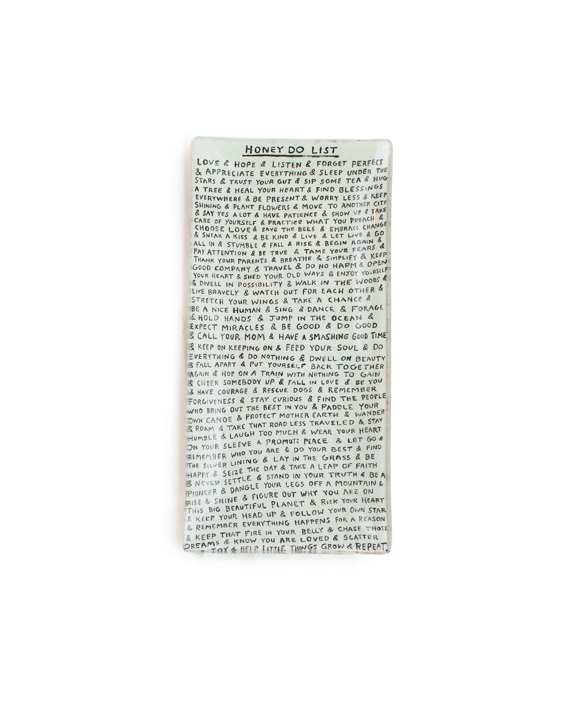The Sugarboo Designs Honey Do List Plate is a rectangular ceramic tray featuring handwritten reminders like love, hope, and forgive. This charming jewelry holder adds decorative appeal to your space and looks beautiful on any white background.