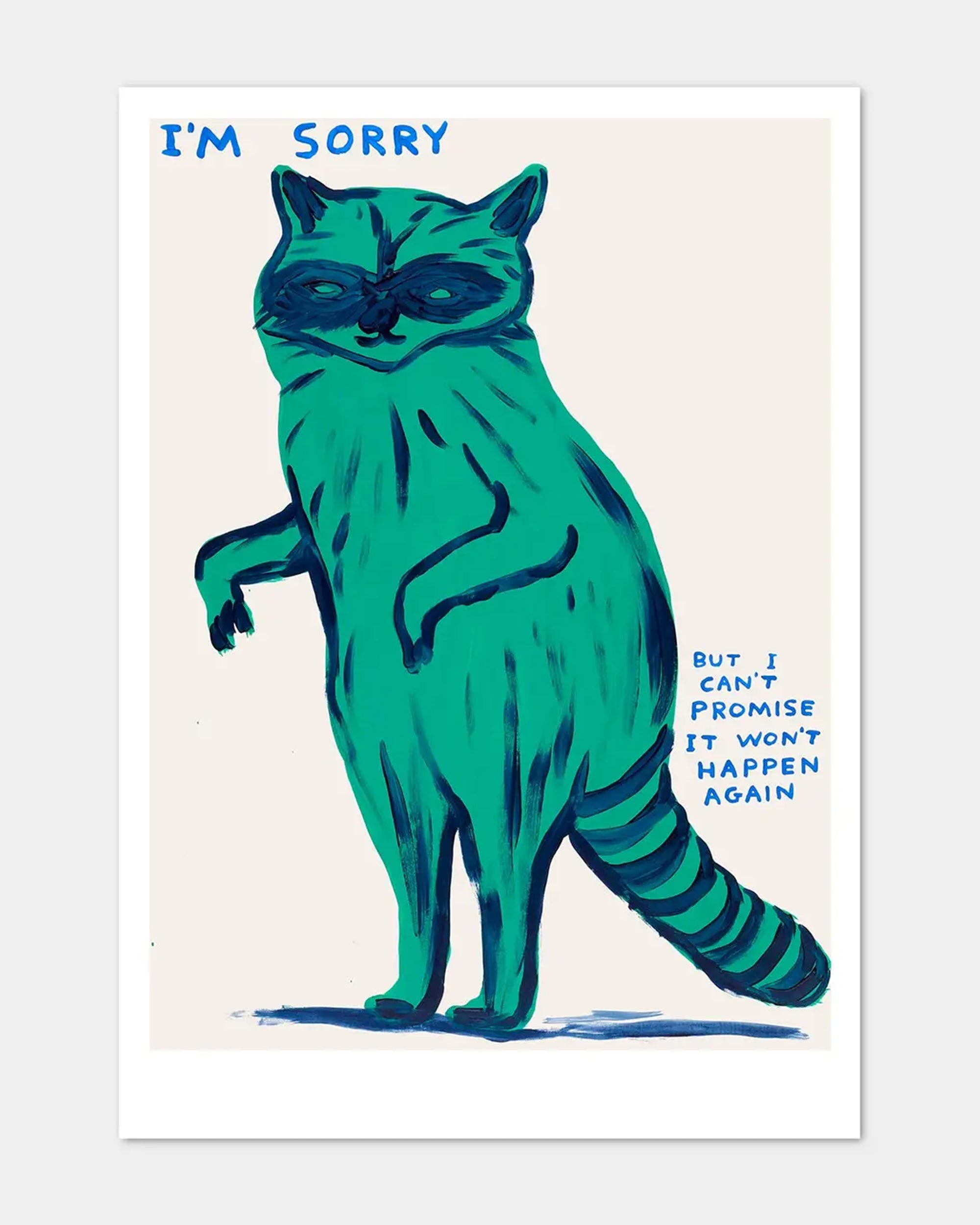 A teal cartoon cat with dark stripes stands upright, looking mischievous. Blue text above reads "I'M SORRY." Faire's "I'm Sorry, I Can't Promise It Won't Happen Again" postcard—perfect for art postcard fans!.