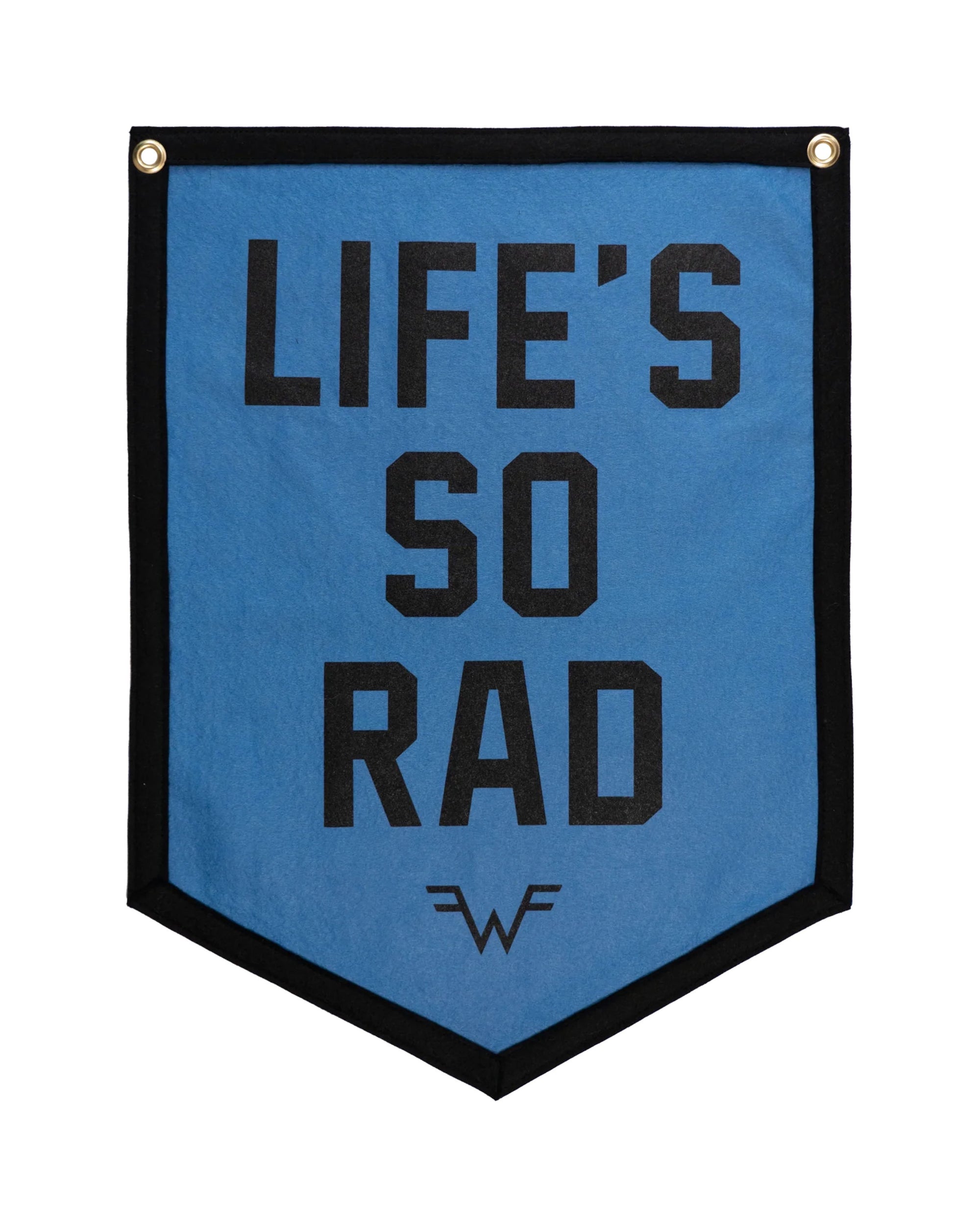 A blue Oxford Pennant flag with black trim, bold black "LIFE'S SO RAD" text, and a small Maladroit-era =W= logo near the bottom. Product name: Life's So Rad.