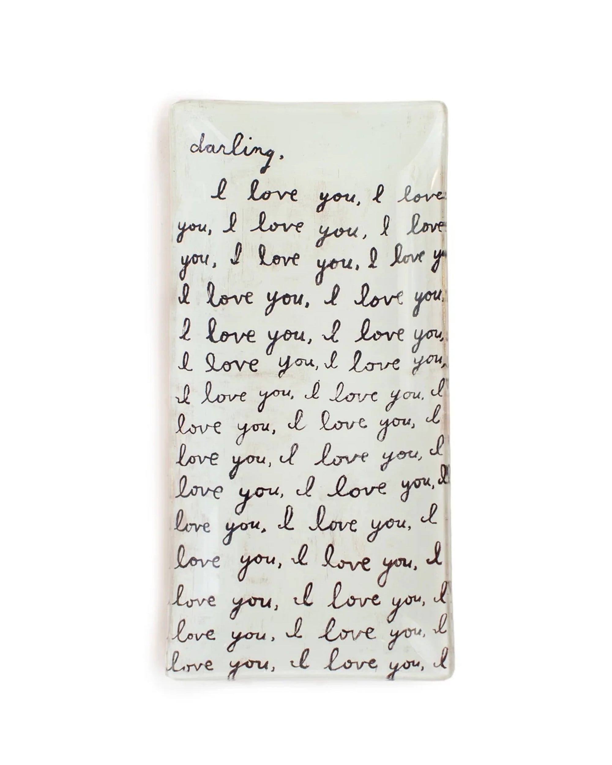 The Letter For You Rectangle Plate by Sugarboo Designs is a white ceramic tray featuring handwritten black script with "I love you" and "darling," perfect as a jewelry holder or decorative accent for your space.