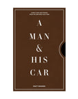 Man & His Car" by Faire is a coffee table book with a minimalist brown cover, white text, and centered title—ideal for car enthusiasts.