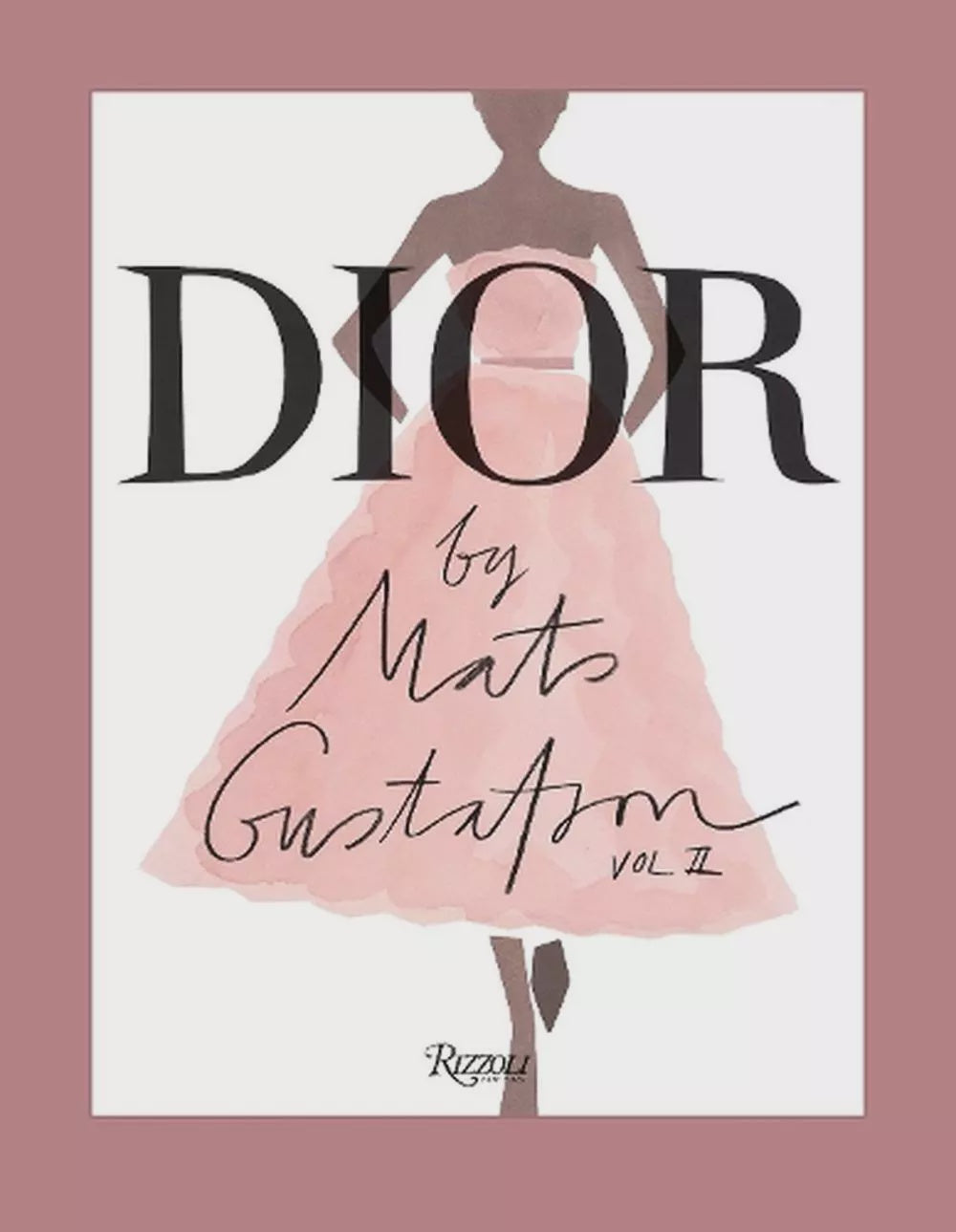 The illustrated book cover for "Dior by Mats Gustafson" from Random House features a captivating fashion illustration depicting the silhouette of a woman in a pink dress. With its light background and bold text, it beautifully captures the elegant allure synonymous with Dior.