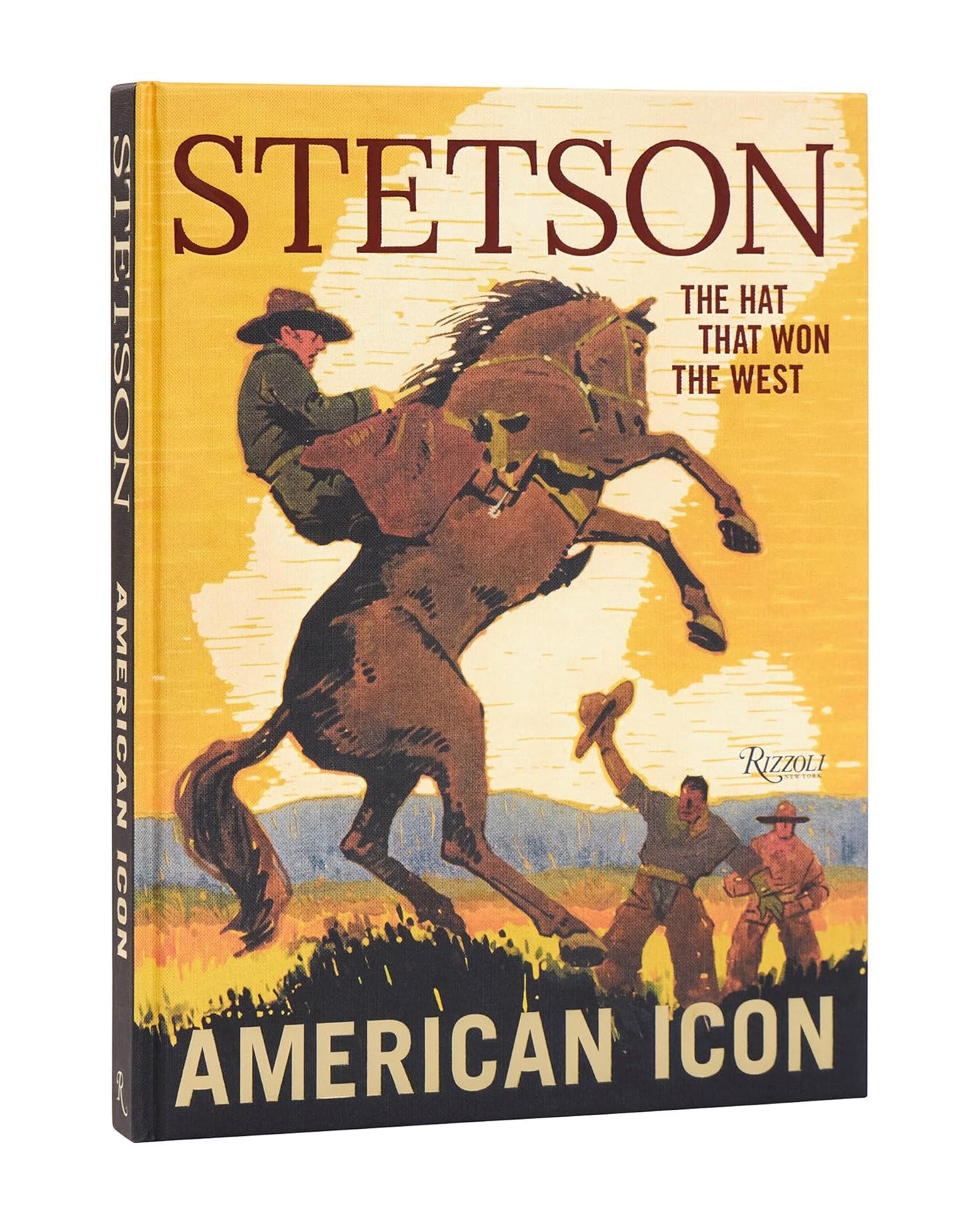Book cover for Stetson by Random House, celebrating cowboy culture with a cowboy on a rearing horse, others in the background, and the subtitle "The Hat That Won the West" set against a golden yellow sky.