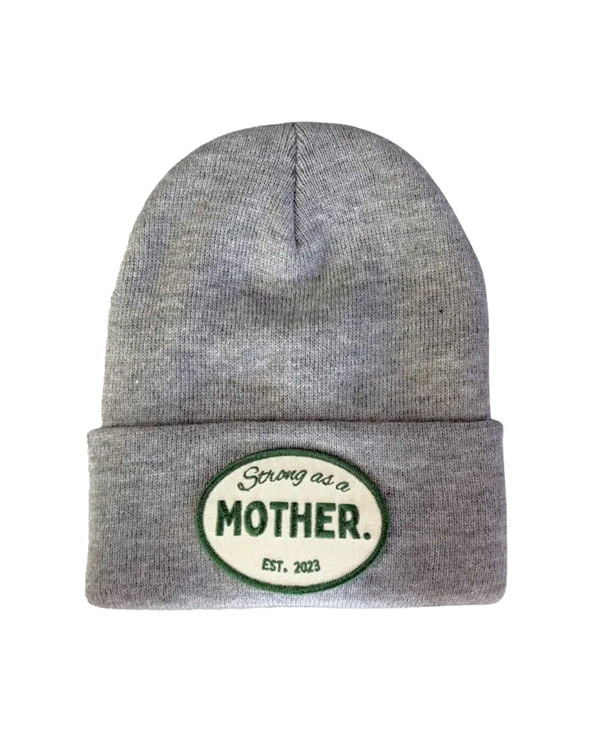 Faire Patch Beanie Strong as a Mother: gray knit plush with adjustable cuff, features a white oval patch with green "Strong as a Mother" text and EST. 2023.