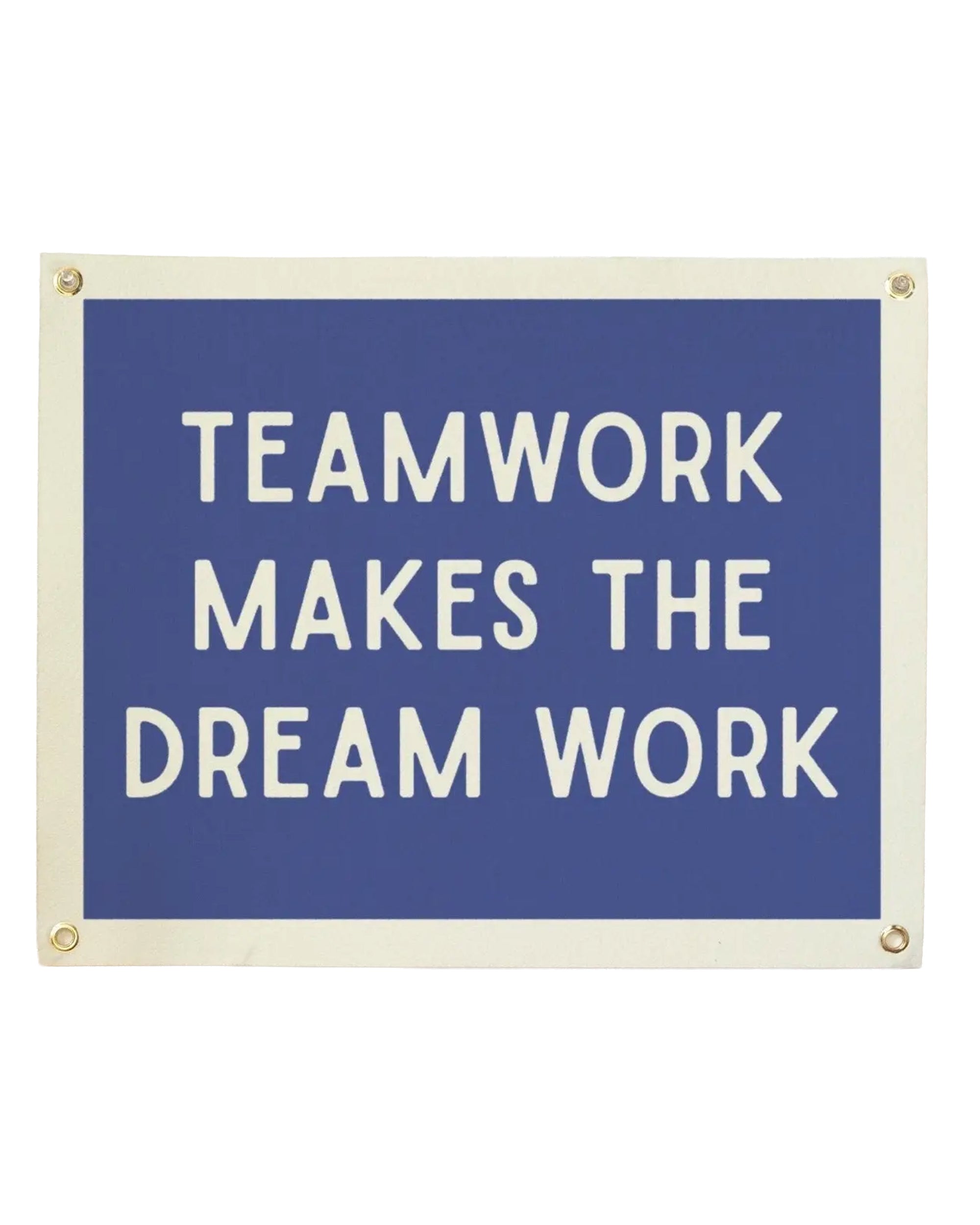 The Faire TeamWork Banner is a blue and white vintage pennant flag featuring bold white text: "TEAMWORK MAKES THE DREAM WORK.