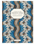 The "A Year in the French Style" book cover features blue and brown floral and leaf patterns on white, inspired by artisanal craft and domino paper. Published by Random House.